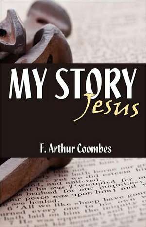 My Story de Arthur F. Coombes