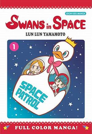 Swans in Space Volume 1 de Lun Lun Yamamoto