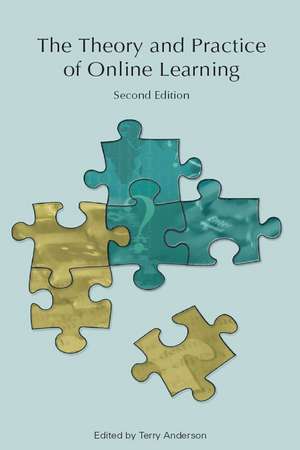 The Theory and Practice of Online Learning, Second Edition de Terry Anderson