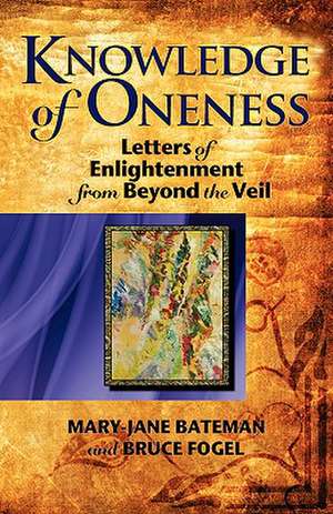 Knowledge of Oneness de Mary-Jane Bateman