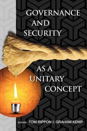 Governance and Security as a Unitary Concept de Graham Kemp