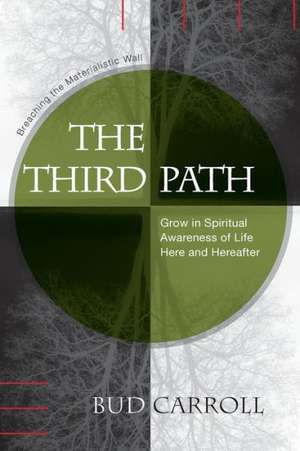 The Third Path de Bud Carroll