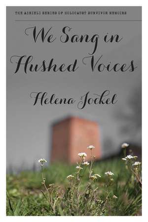 We Sang in Hushed Voices de Helena Jockel