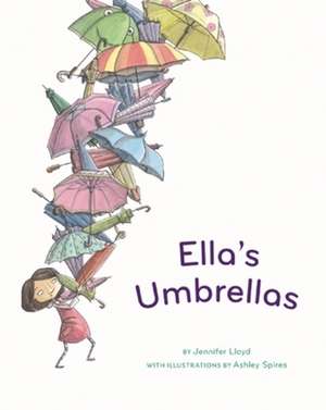 Ella's Umbrellas de Ashley Spires