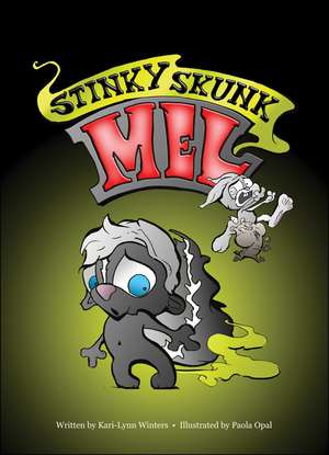 Stinky Skunk Mel de Kari-Lynn Winters