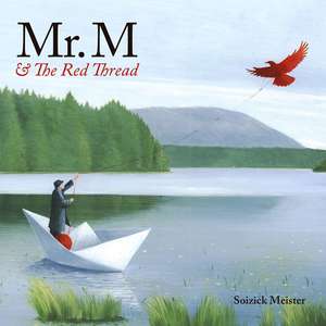 Mr. M and the Red Thread de Meister Soizick