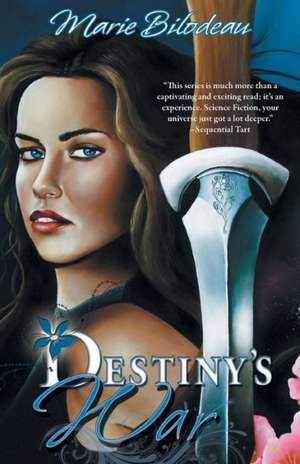 Destiny's War de Marie Bilodeau