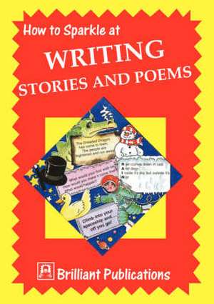 How to Sparkle at Writing Stories and Poems de I. Yates