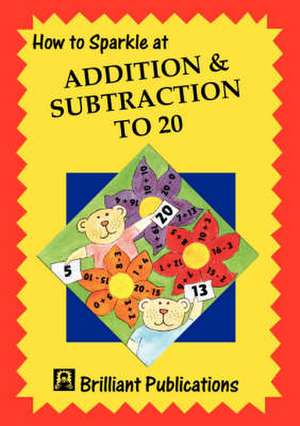 How to Sparkle at Addition and Subtraction to 20 de M. Wilson