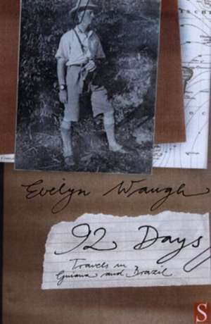 Ninety-Two Days de Evelyn Waugh