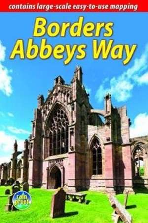 Borders Abbeys Way de Neil Mackay