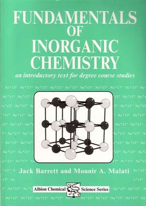 Fundamentals of Inorganic Chemistry: An Introductory Text for Degree Studies de J. Barrett