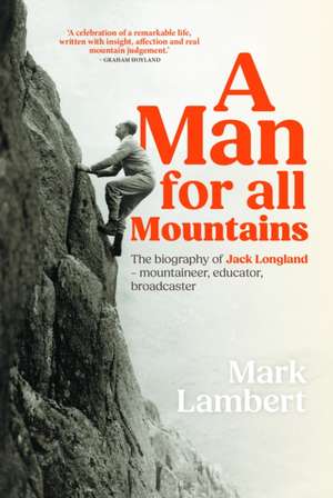 A Man for All Mountains de Mark Lambert