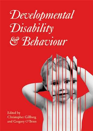 Developmental Disability and Behaviour de C Gillberg