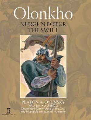 Olonkho – Nurgun Botur the Swift de Platon Oyunski