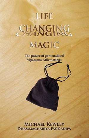 Life Changing Magic de Michael Kewley