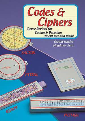 Codes and Ciphers de Gerald Jenkins