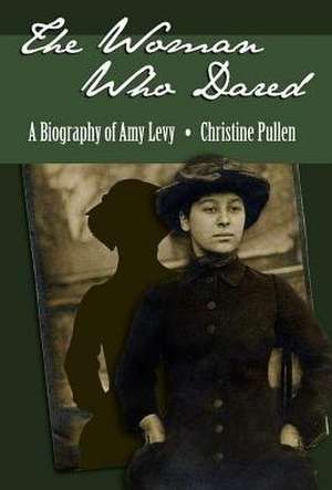 The Woman Who Dared de Christine Pullen