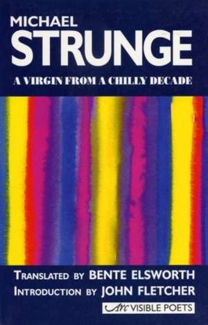 Virgin from a Chilly Decade de Michael Strunge