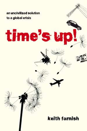 Time's Up! de Keith Farnish