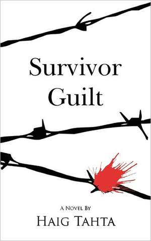 Survivor Guilt de Haig Tahta