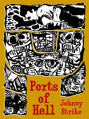 Ports Of Hell de Johnny Strike