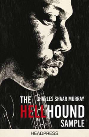 The Hellhound Sample de Charles Shaar Murray