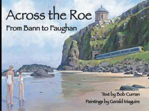 Across the Roe de Bob Curran