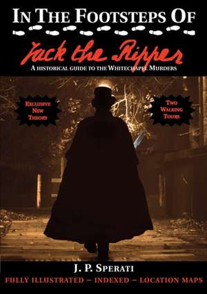 In the Footsteps of Jack the Ripper de J. P. Sperati