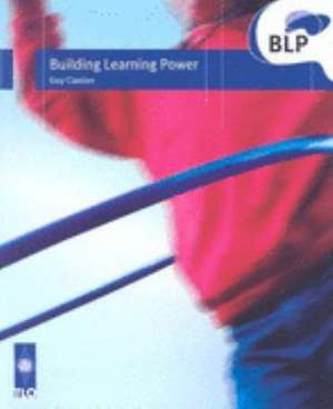 Building Learning Power de Guy Claxton