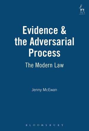 Evidence & the Adversarial Process: The Modern Law de Professor Jenny McEwan