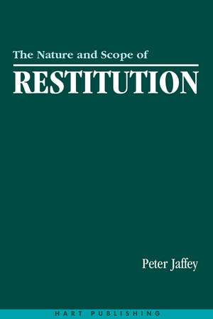 The Nature and Scope of Restitution de Peter Jaffey