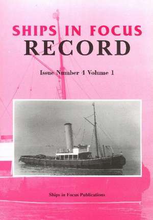 Ships in Focus Record Issue Number 4 Volume 1 de Ships In Focus Publications