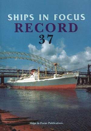 Ships in Focus Record 37 de Ships In Focus Publications