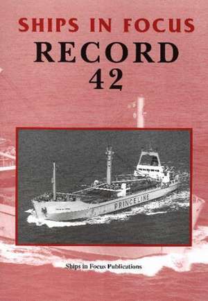 Ships in Focus Record 42 de Ships In Focus Publications