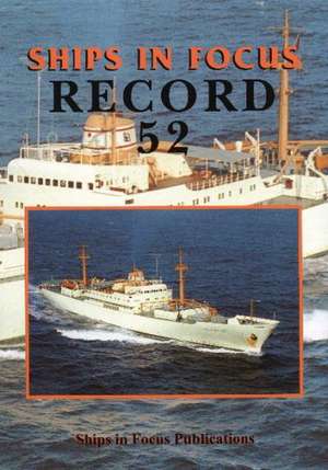 Ships in Focus Record 52 de Ships In Focus Publications