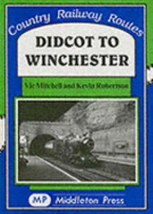 Didcot to Winchester de Vic Mitchell