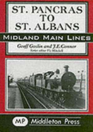 St. Pancras to St. Albans de J.E. CONNOR