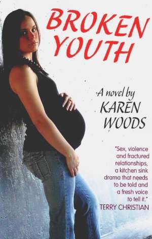 Broken Youth de Karen Woods