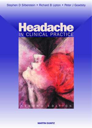 Headache in Clinical Practice de Stephen D. Silberstein