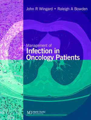 Management of Infection in Oncology Patients de John R. Wingard