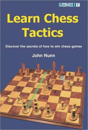 Learn Chess Tactics de John Nunn