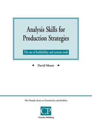 Analysis Skills for Production Strategies de S. David Moore