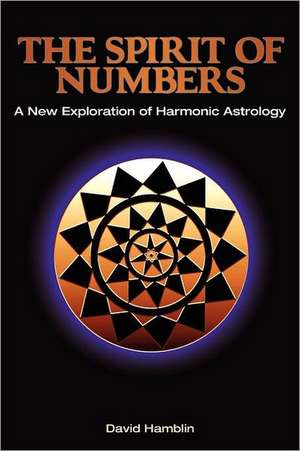 The Spirit of Numbers: The Evolutionary Journey of the Soul de David Hamblin