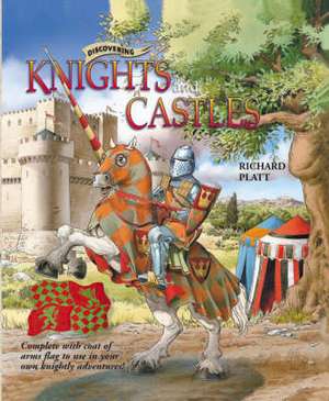 Discovering Knights & Castles de Richard Platt