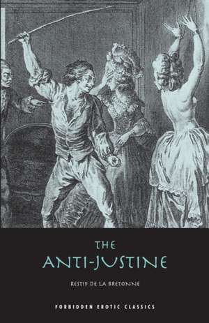 The Anti-Justine de Restif De La Breton