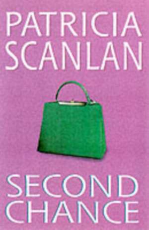 Second Chance de Patricia Scanlan