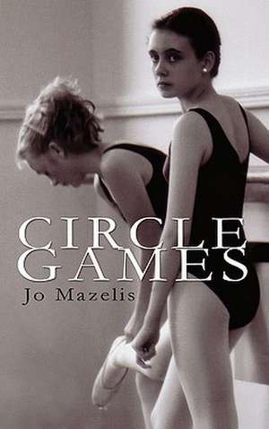 Circle Games de Jo Mazelis