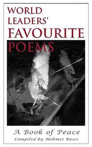 World Leaders' Favourite Poems: A Book of Peace de Micheline Calmy-Rey