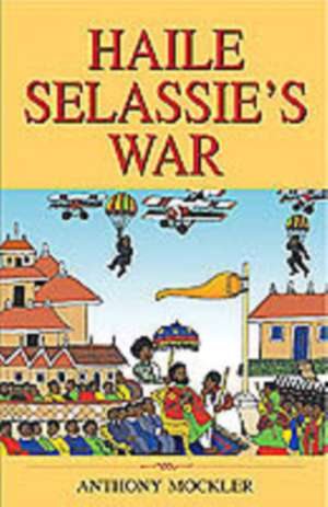 Haile Selassie's War de Anthony Mockler